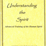Advanced Training # 1 – Understanding The Spirit