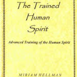 Advanced Training # 3 – The Trained Human Spirit