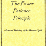 Advanced Training # 6 – The Power Patience Principle